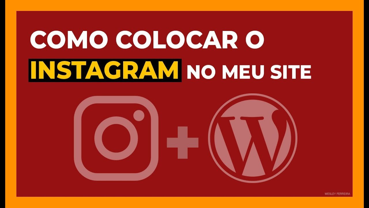 Como colocar o Instagram em site - WordPress