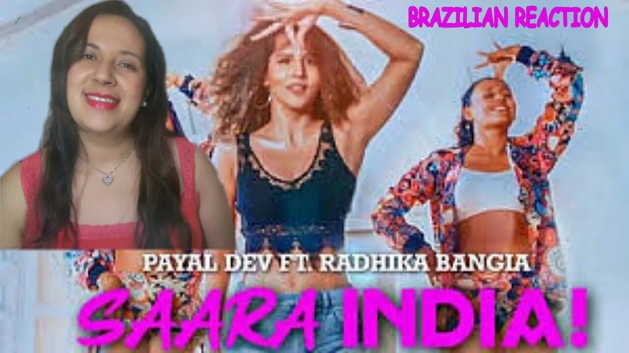 Brazilian Reaction | Saara India! Video Song | Payal Dev | Radhika Bangia | Javed-Mohsin | Surjit