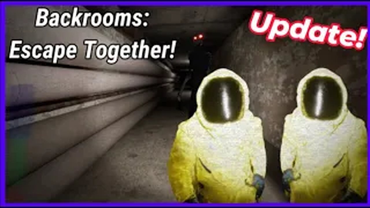 Backrooms: Escape Together UPDATE! Level 2 & 4 added!