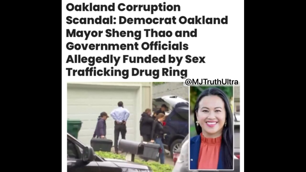 Oakland Mayor Sheng Thao raided by FBI on sex trafficking drug ring