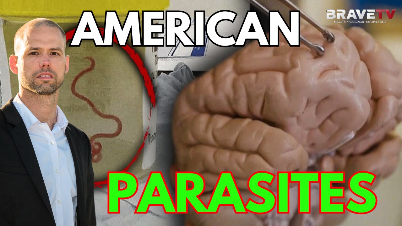 Brave TV - Ep 1774 - Americans & Their Parasites - How Deep Does it Go?