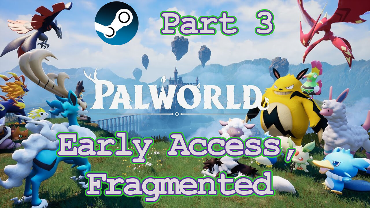 Palworld (PC, 2024) Longplay - Early Access, Fragmented, Part 3 (No Commentary)