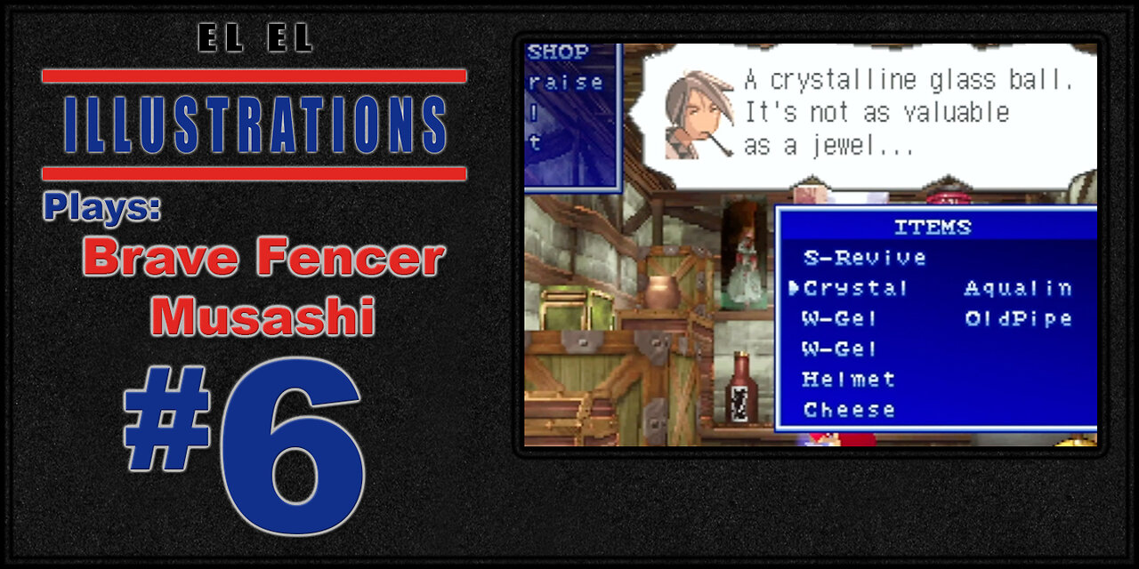 El El Plays Brave Fencer Musashi Episode 6: Bar Crawling