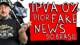 IPVA ZERO para MOTOS é a PIOR FAKE NEWS DO BRASIL