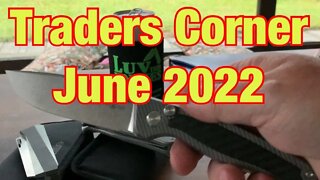 Traders Corner June 2022 // Knife Sale June 19th 6pm EST