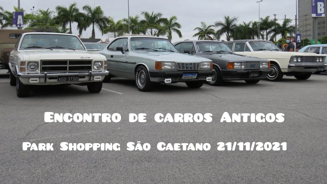 Encontro de carros antigos Park shopping sao Caetano 21/11/2021.