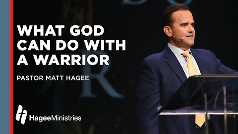 Pastor Matt Hagee: "What God Can Do with a Warrior"