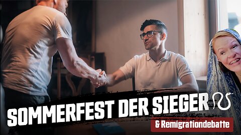 Sommerfest der Sieger, Remigration & Faeser