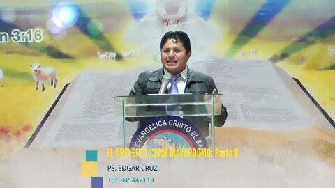 EL CREYENTE COMO MAYORDOMO: Parte 8 - EVANGELISTA EDGAR CRUZ