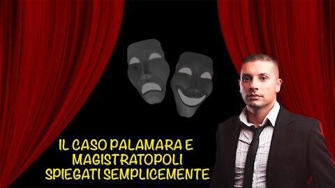 Il caso Palamara e Magistratopoli spiegati semplicemente