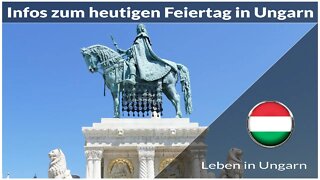 Infos zum heutigen Feiertag in Ungarn - Leben in Ungarn