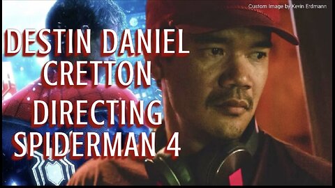 Destin Daniel Cretton Directing Spider-Man 4 For The MCU