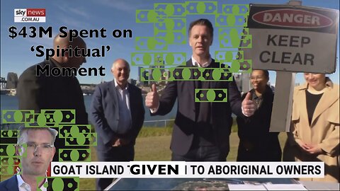 Aborigines get Goat Island, $43m to spend on ‘spiritual’ ‘reconciliation’ moment