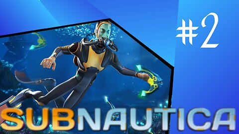 GETTING MY SEA LEGS! | Subnautica | part 2