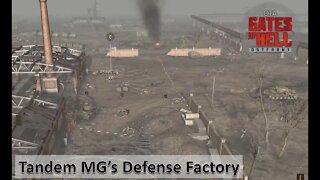 [Hot Mod/US] Tandem MG's Defend Factory l Gates of Hell: Ostfront]