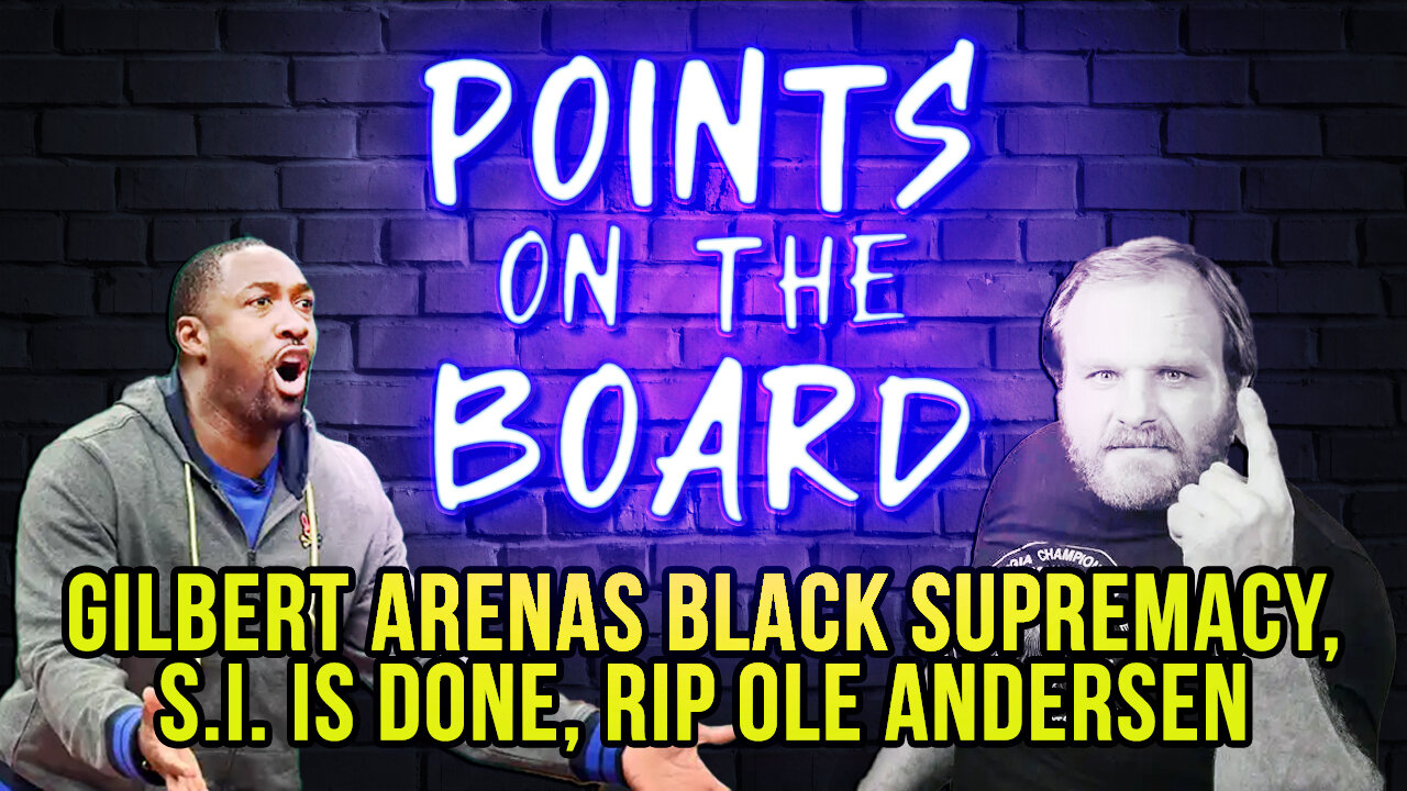 Gilbert Arenas a Black Supremacist? | Sports Illustrated is DONE | RIP Ole Andersen | EP 77