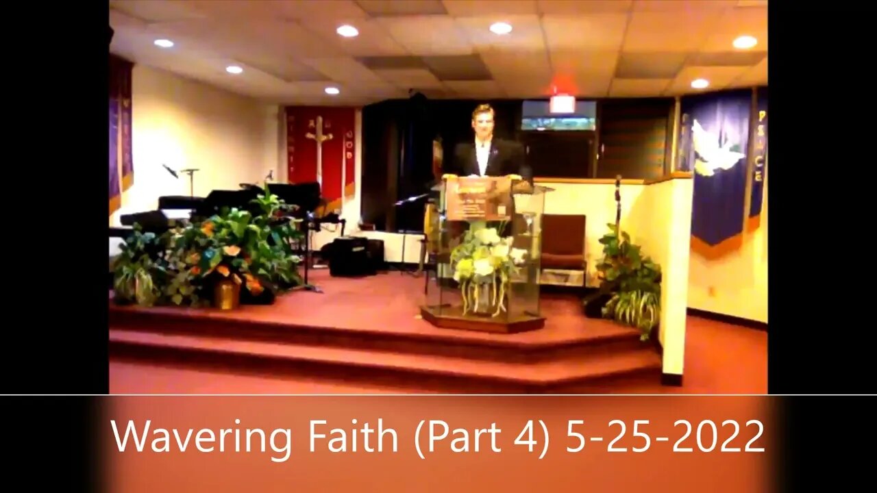 Wavering Faith (Part 4)