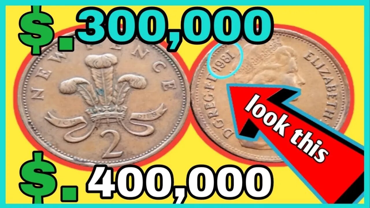 UK Two New Pence 1980-1981 Coin ! Most valuable Coin worth up to million dollar look for this?