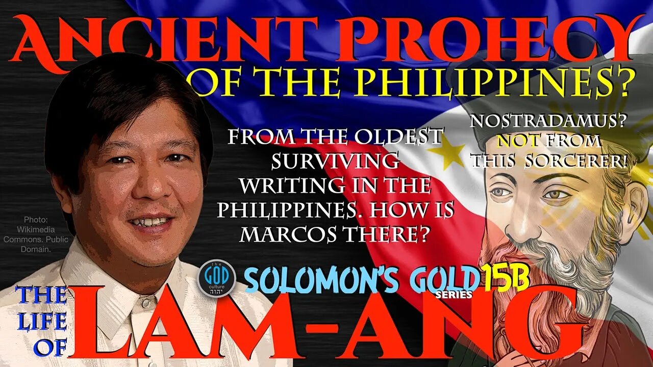 Ancient Prophecy Philippines: MARCOS Prophesied! The Life of Lam-Ang. Solomon's Gold Series 15B