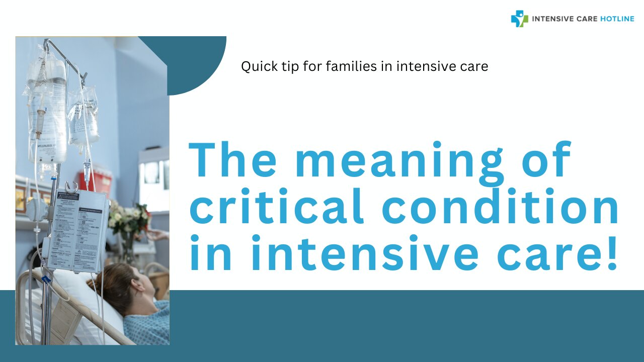 The Meaning of Critical Condition in Intensive Care!