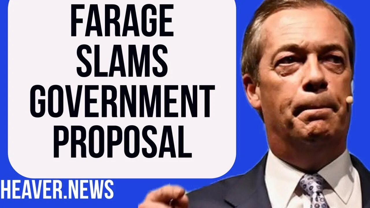 Nigel Farage Trashes DANGEROUS Plan