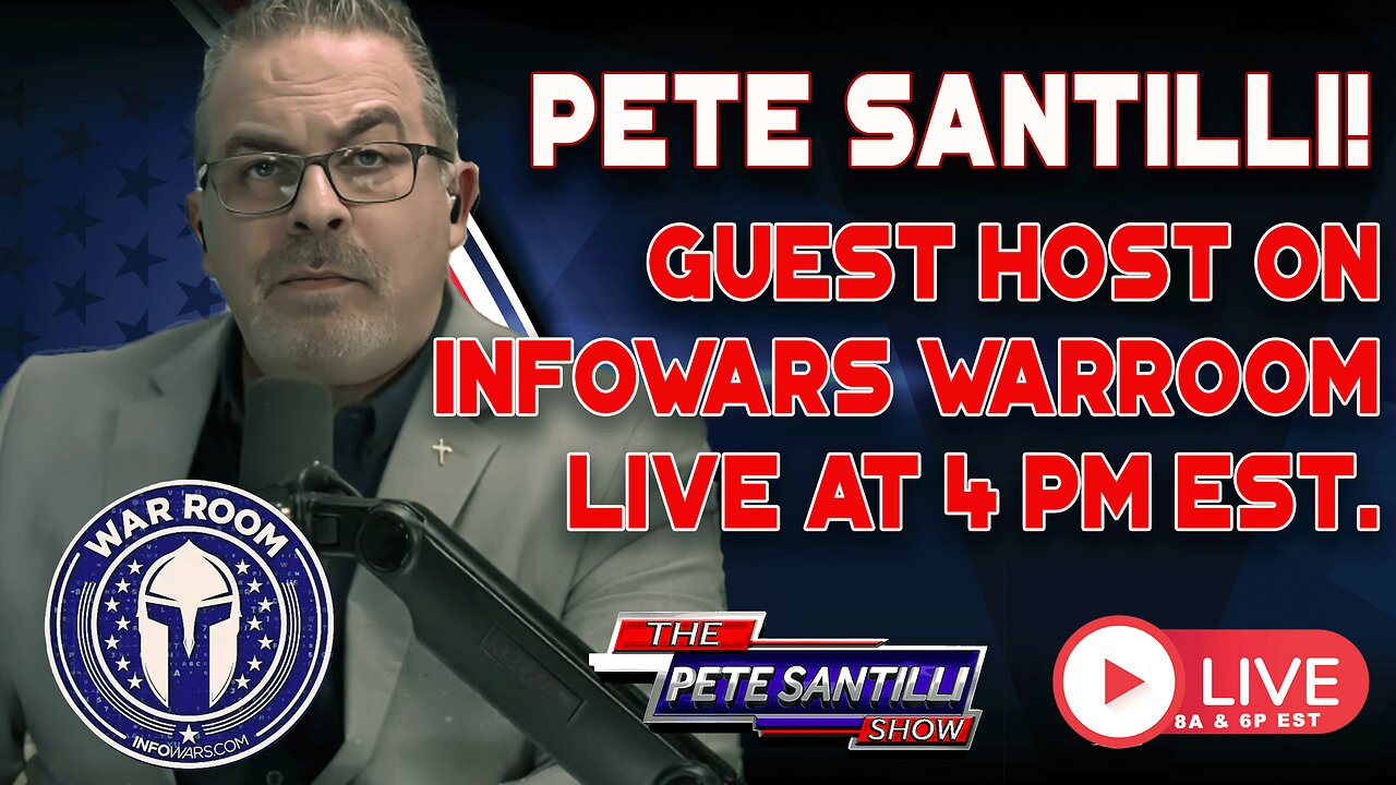 PETE SANTILLI LIVE ON THE INFOWARS WAR ROOM AT 4PM EST.