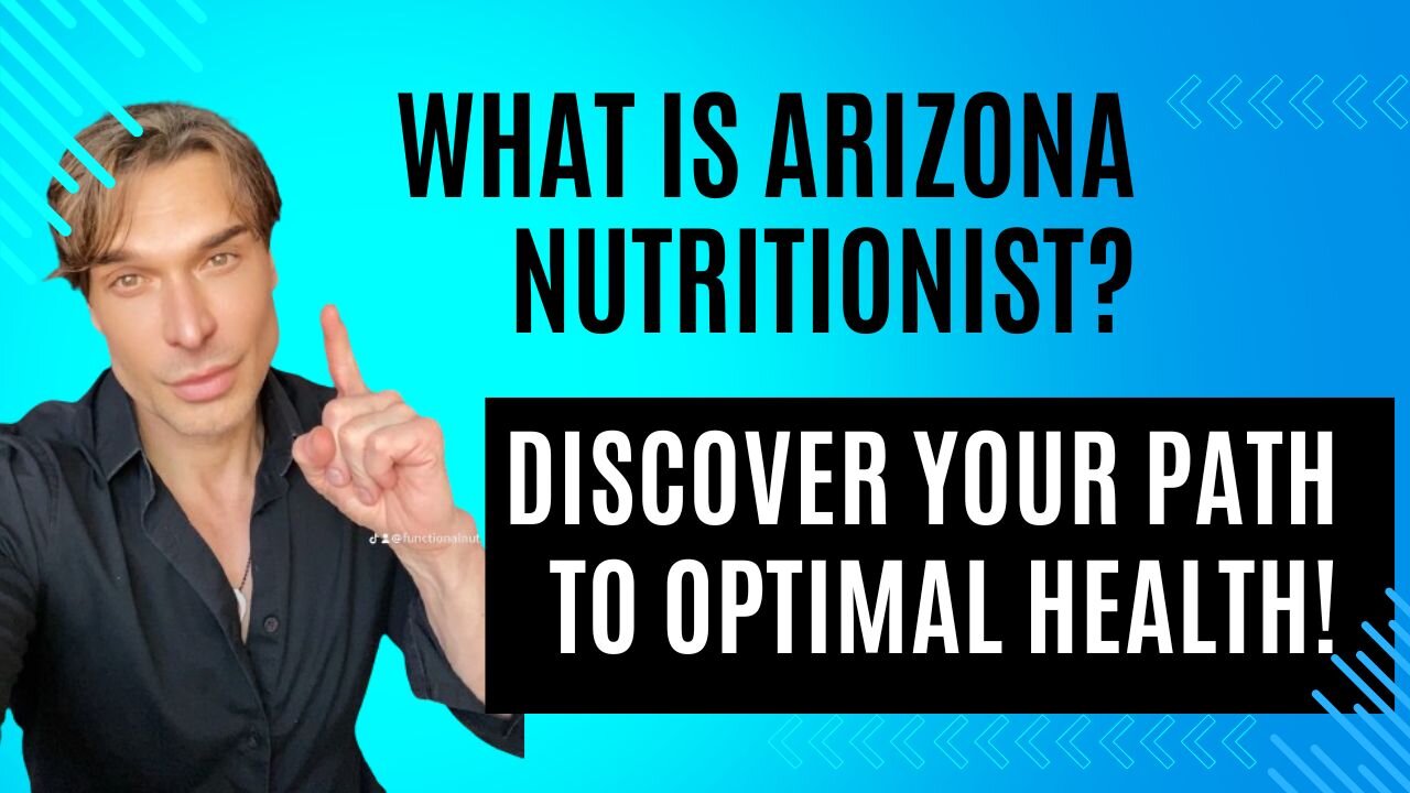 What is Arizona Nutritionist? Discover Your Path to Optimal Health!