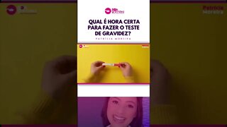 Qual é a hora certa para fazer o teste de gravidez?