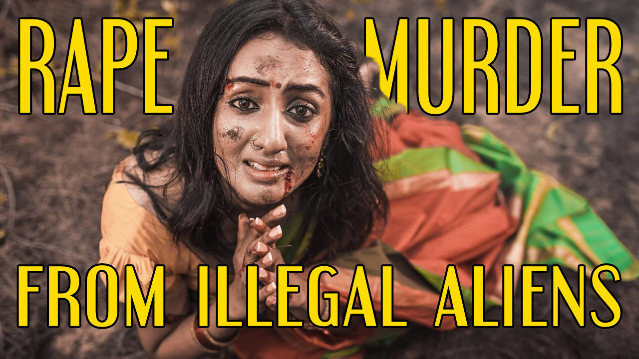 Rape And Murder From Illegal Aliens