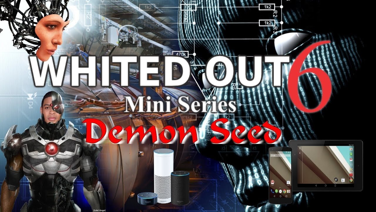 Whited Out 6 - Demon Seed Documentary