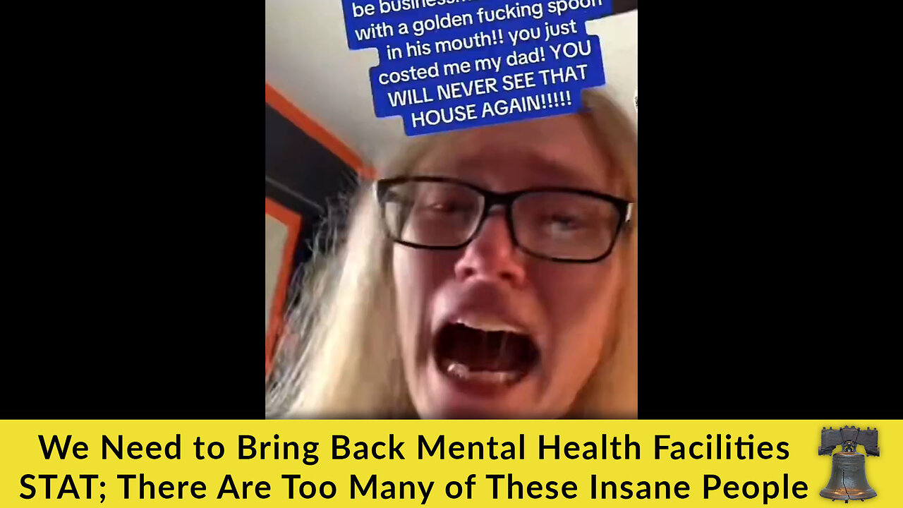 We Need to Bring Back Mental Health Facilities STAT; There Are Too Many of These Insane People