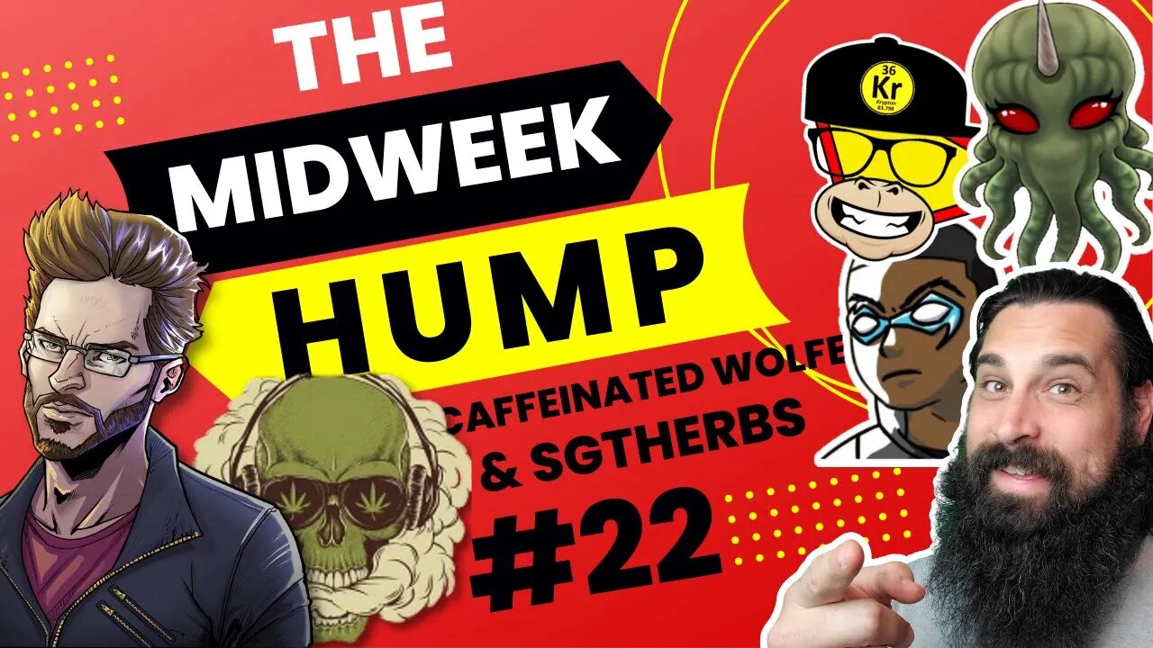 The MidWeek Hump #22 - Caffeinated Wolfe and Sgt. Herbs