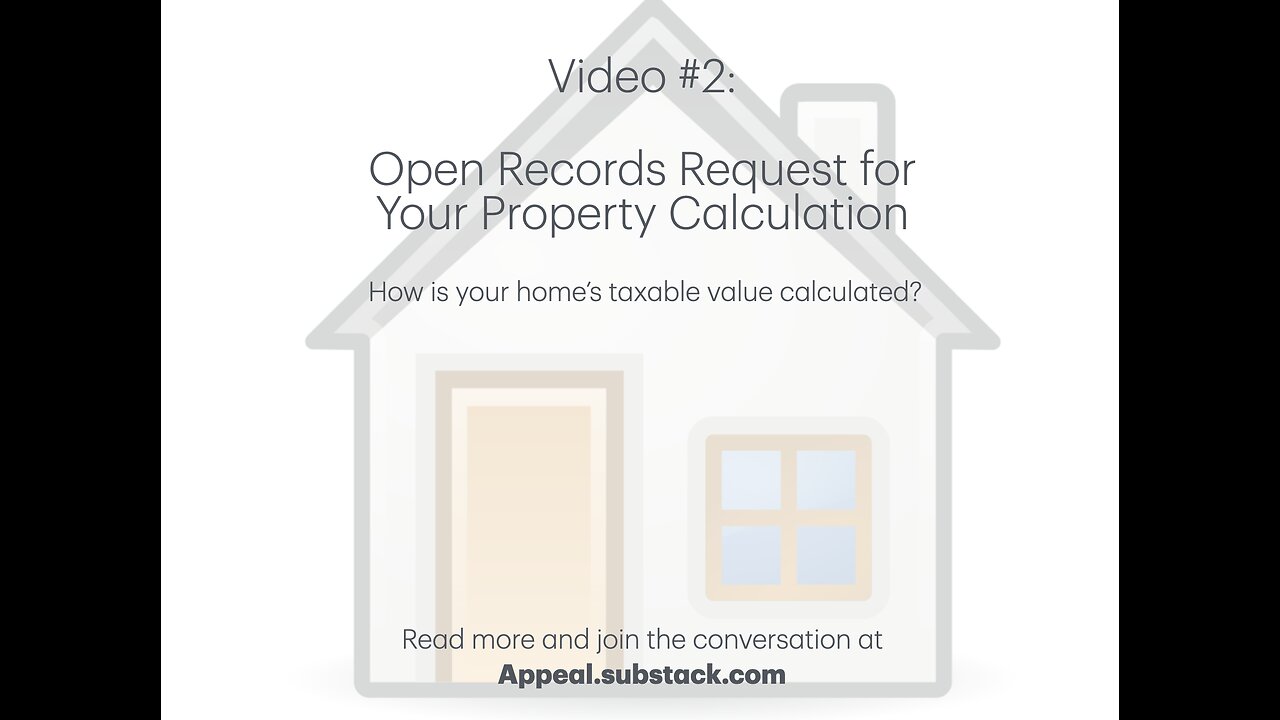 Video #2: Open Records Request for Your Property Calculation