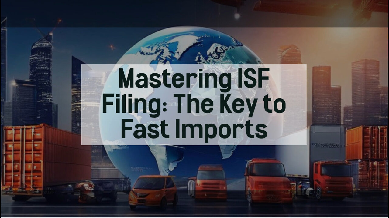 Mastering ISF Filing: The Power of Accurate Data for Smooth Cargo Movement