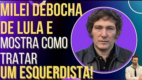 Argentine Bolsonaro mocks Lula and shows how to treat a leftist! by HiLuiz
