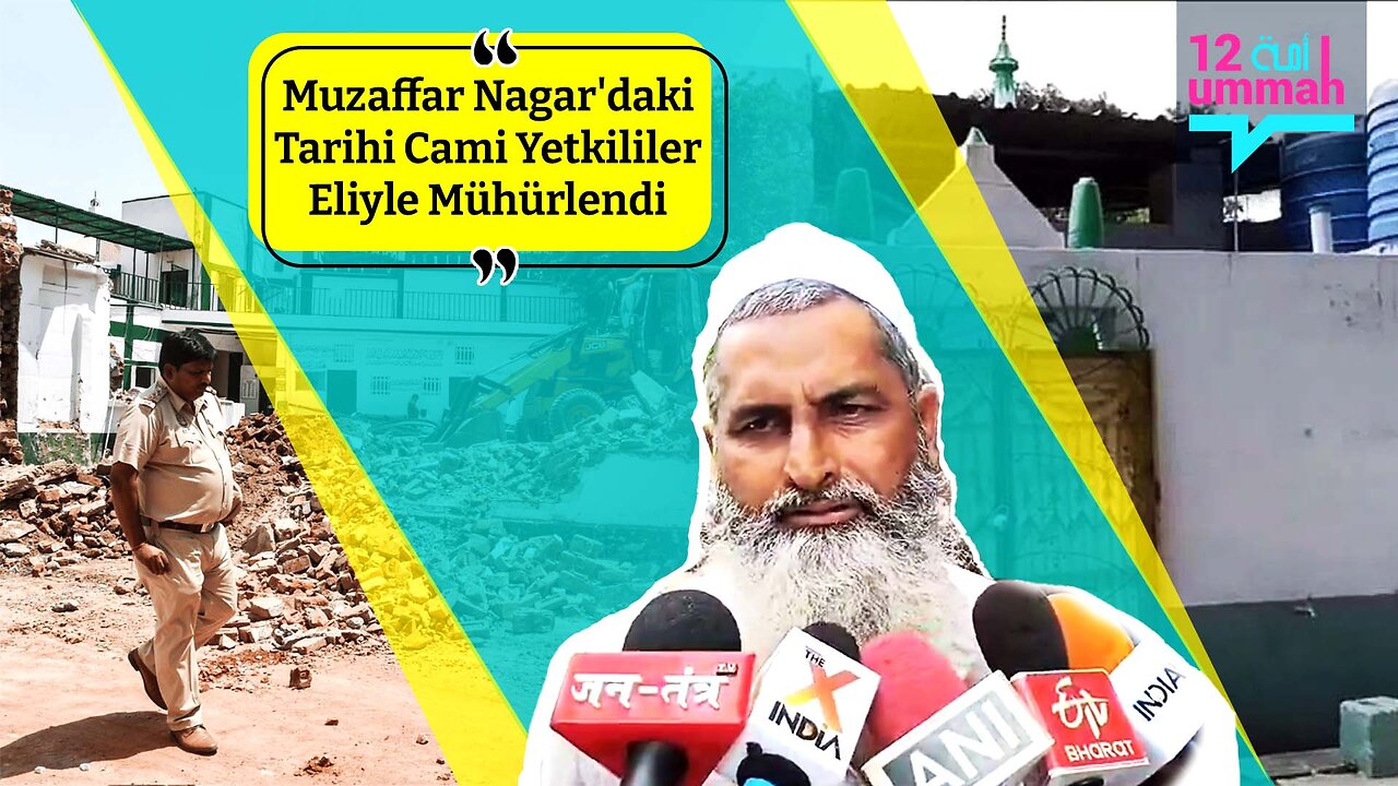 Muzaffar Nagar'daki Tarihi Cami Yetkililer Eliyle Mühürlendi