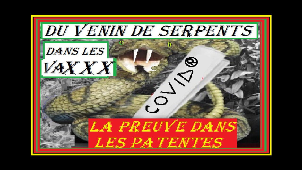 APRES LE GRAPHENE VOICI L'EMPOISONNEMENT AU VENIN DE SERPENT