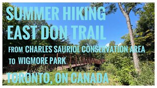 East Don Trail |Charles Sauriol Conservation Area-Wigmore Park |Toronto, ON 🇨🇦 |Hiking |Relive |4K