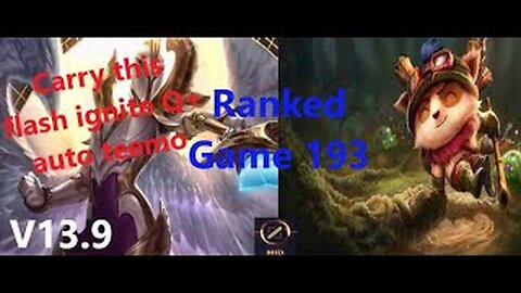 Ranked Game 193 Kayle Vs Teemo Mid League Of Legends V13.9