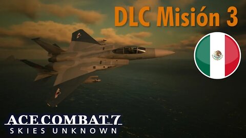 Ace Combat 7 DLC Misión N° 3 en Español: Ten Million Relief Plan