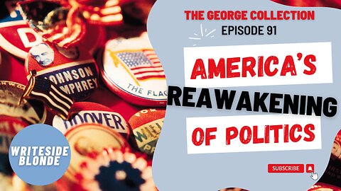 EP 91: America's Reawakening of Politics (George Magazine, October/November 1995)