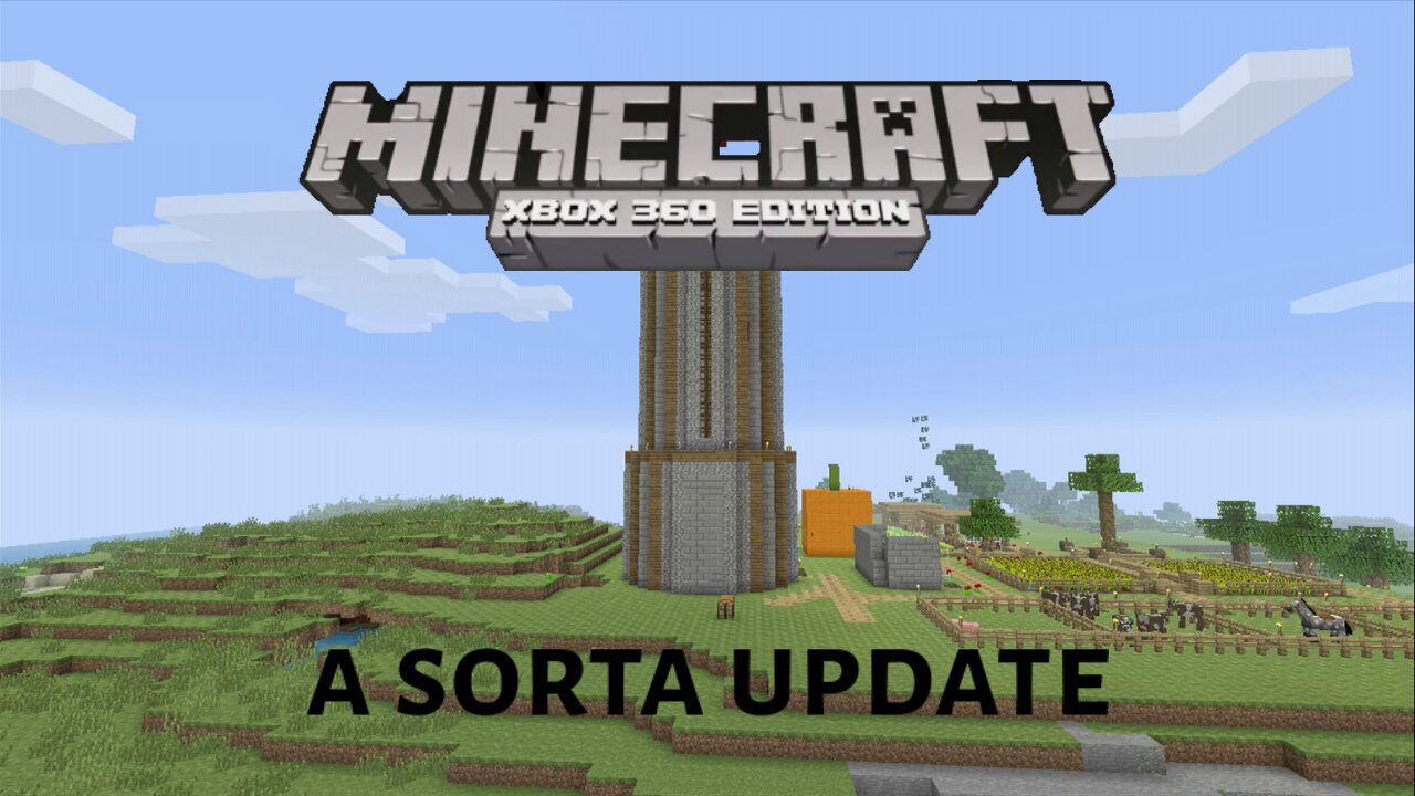 minecraft xbox 360 lets build episode 12 - a sorta update