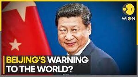 Beijing's warning for the world | China's warning to the US over Taiwan