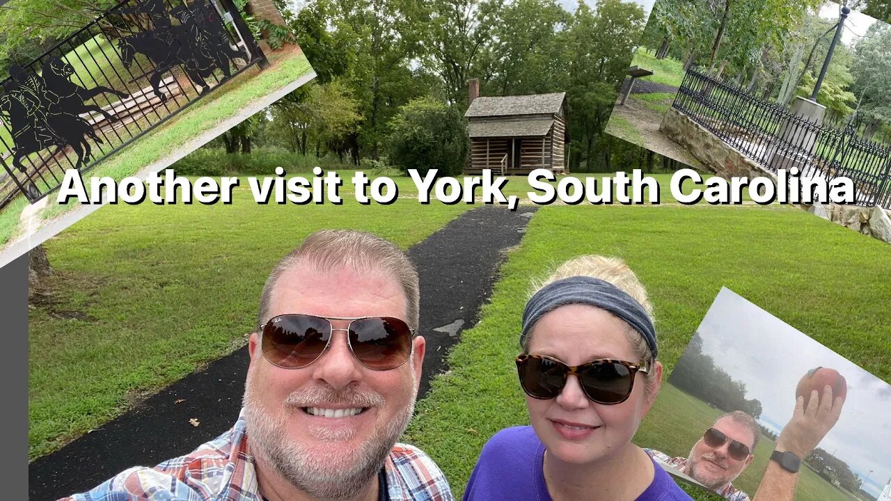 Another Visit to York South Carolina￼