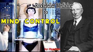From Rockefeller Medicine to Mind Control