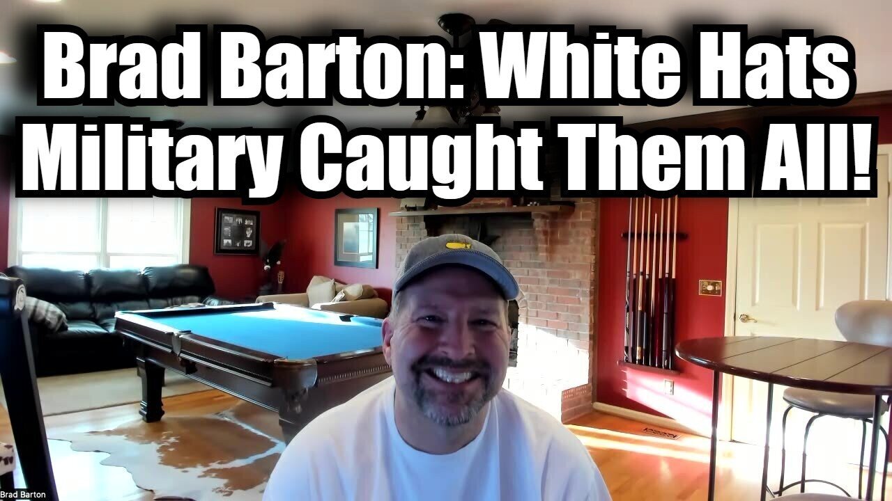 Brad Barton: Great Intel 11/24/24 - White Hats Military Caught Them All!