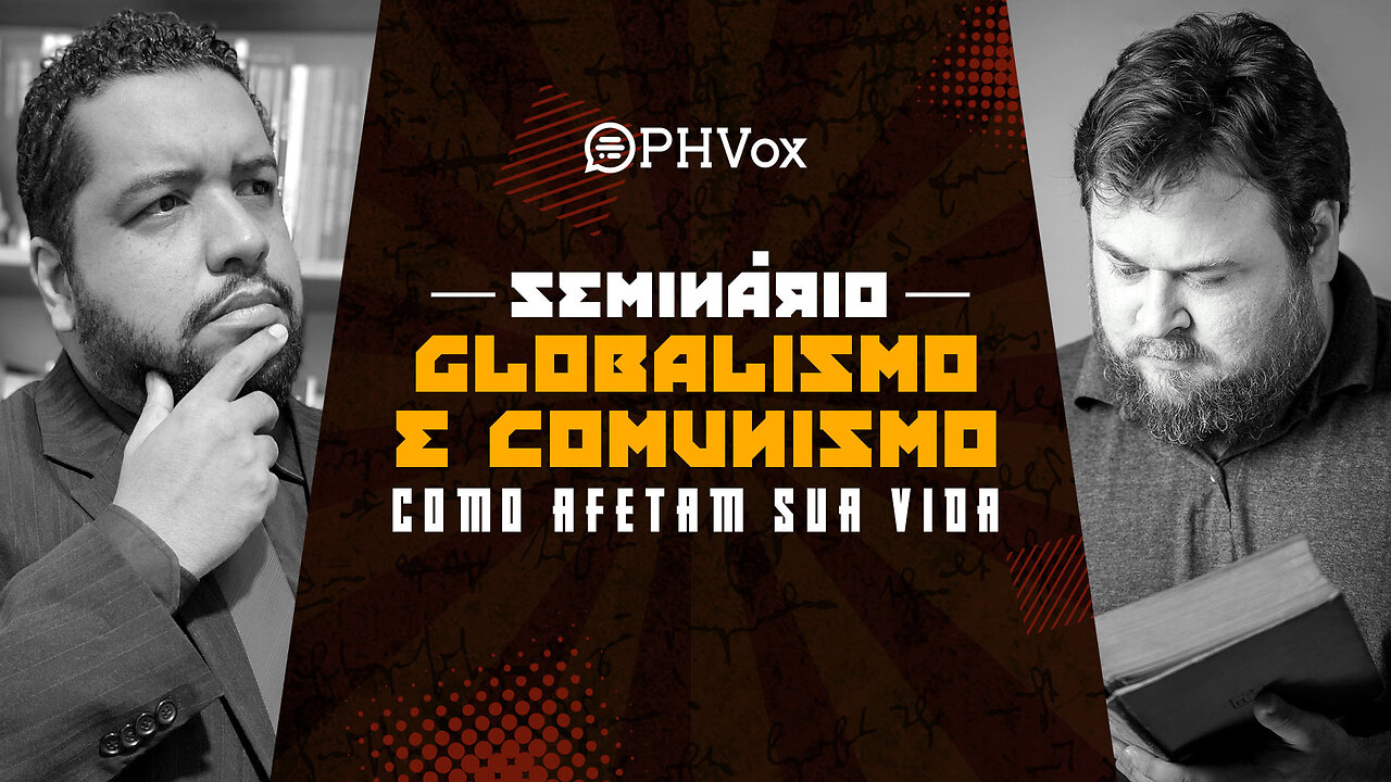 Seminário Globalismo e Comunismo: como afetam sua vida | Com Flávio Gordon