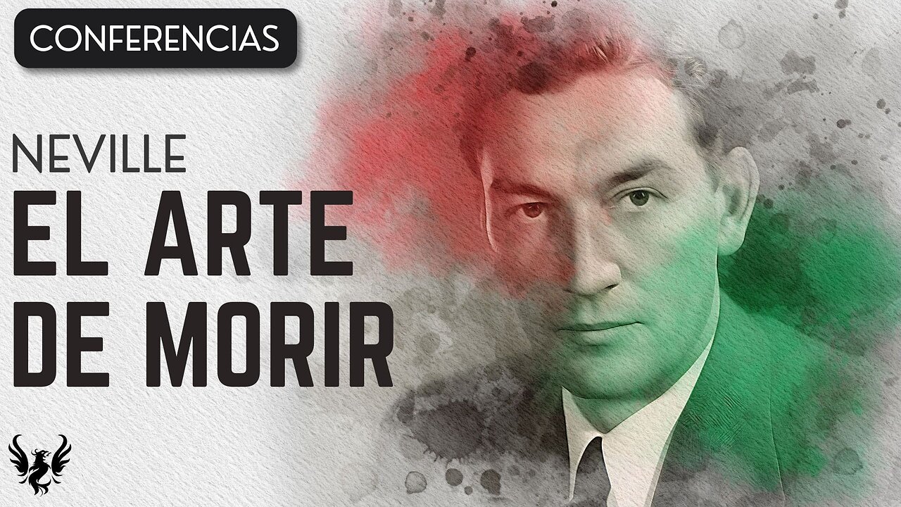 💥 Neville Goddard ❯ El Arte de Morir 📚