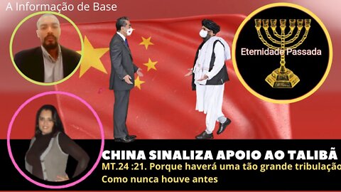 Grande tribulação ? | Islâmico Comunismo Ditatorial China estabelece apoio ao Talibã