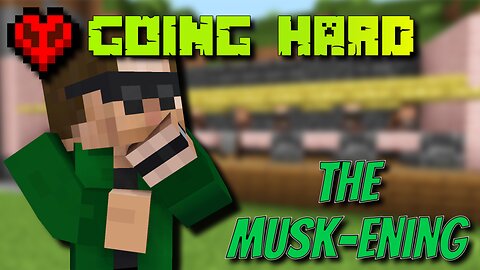 Hardcore Villager Musk-ening - Going Hard (1x5) [Harcore Minecraft]